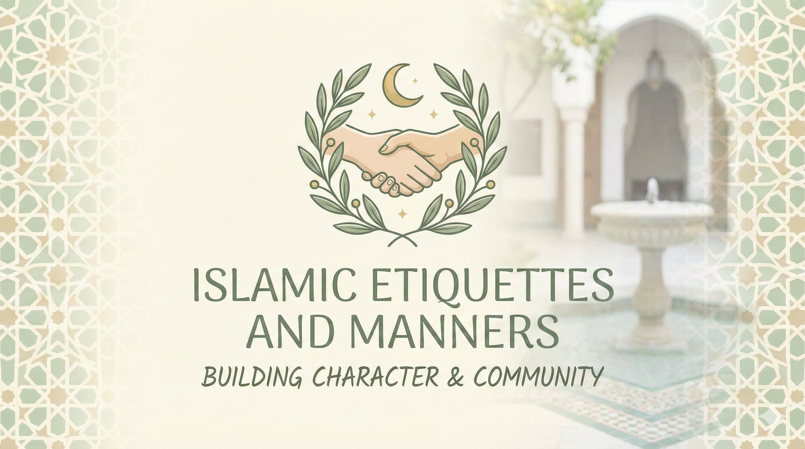 Islamic Etiquettes and Manners