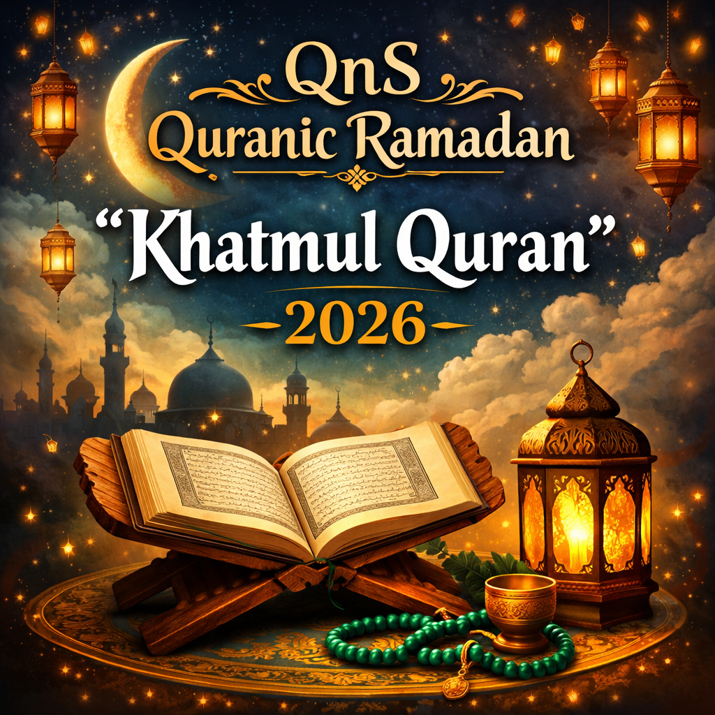 QnS Quranic Ramadan "Khatmul Quran" -2026